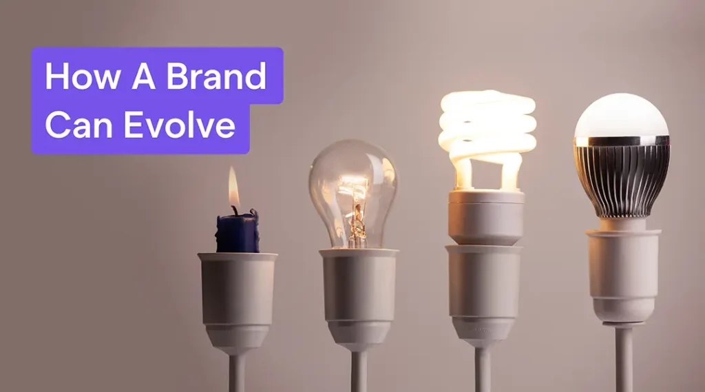Brand evolution - we explain how a brand can evolve